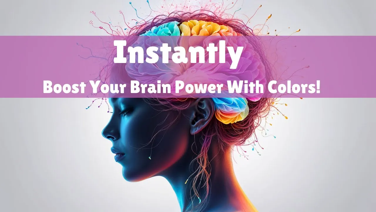 Unlock Your Brain's Full Potential with the Power of Colors!