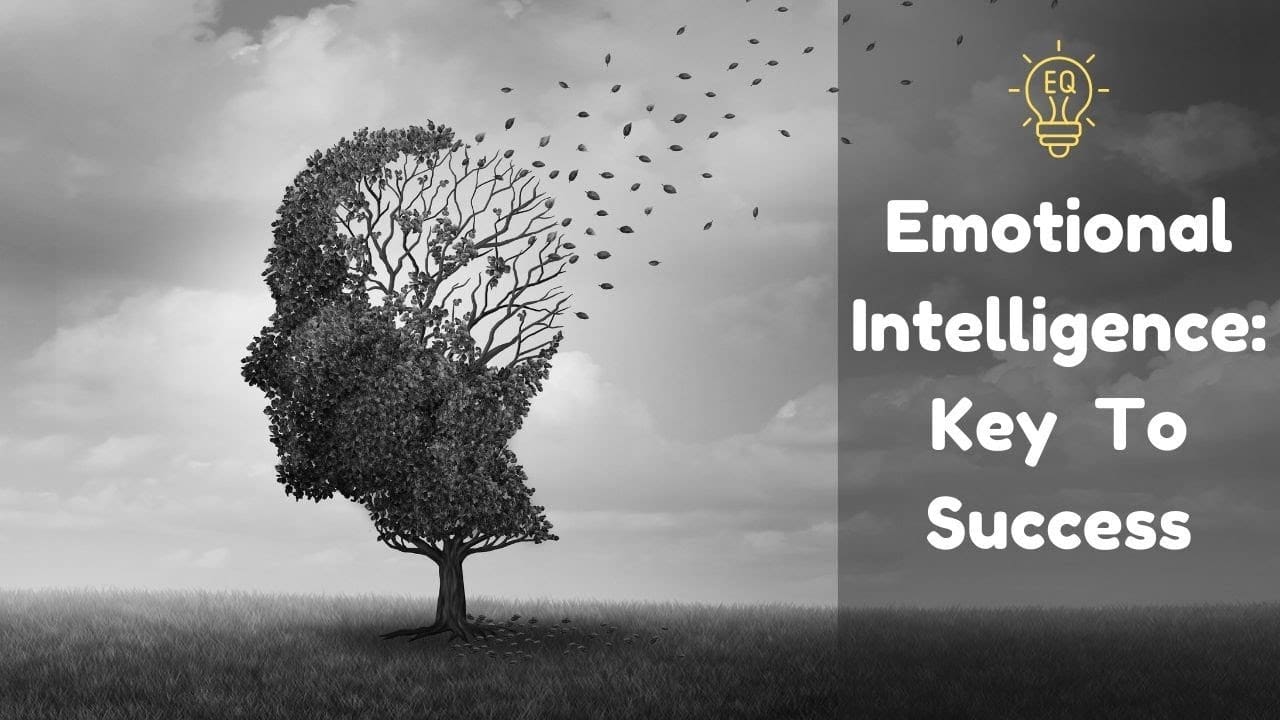 Unlocking Success: The Power of Emotional Intelligence